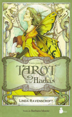 GUIA PARA EL TAROT DE LAS HADAS, de Linda Ravenscroft. Editorial Sirio, tapa blanda en español, 2020