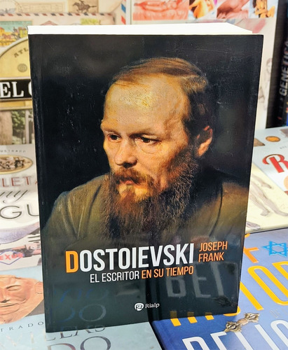 Dostoievski El Escritor En Su Tiempo