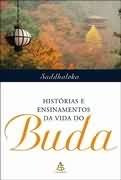 Histórias E Ensinamentos Da Vida Do Buda