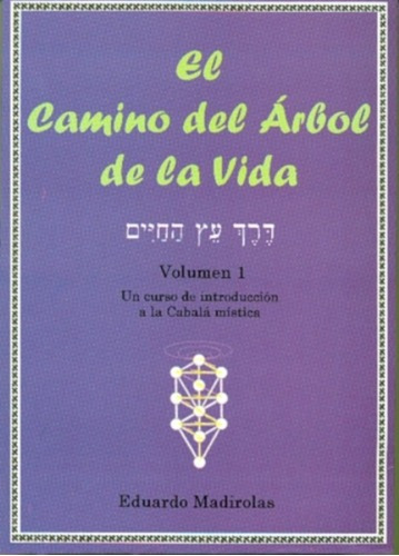 El Camino Del Arbol De La Vida (vol.i)
