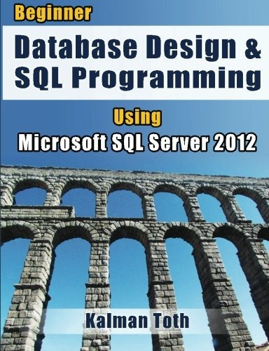 Beginner Database Design  Y  Sql Programming Using Microsoft