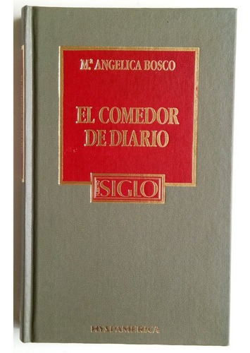 Comedor De Diario Ma Angélica Bosco Novela Hyspamerica Libr