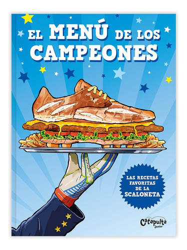 El Menu De Los Campeones - Los Editores De Catapulta