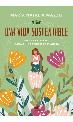 Una Vida Sustentable - Maria Natalia Mazzei - Vergara 