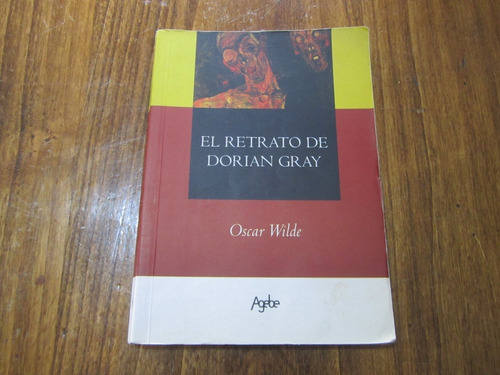 El Retrato De Dorian Gray - Oscar Wilde - Ed: Agebe