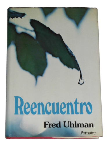 Reencuentro / Fred Uhlman