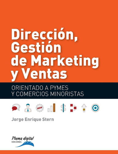 Libro : Direccion,gestionde Marketing Y Ventas Orientado A.