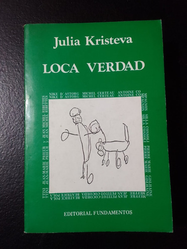 Loca Verdad.julia Kristeva.