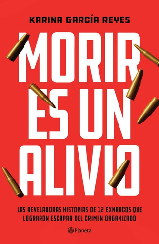 Morir Es Un Alivio - Karina García Reyes - Nuevo - Original