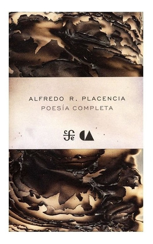 Poesía Completa | Alfredo R. Placencia