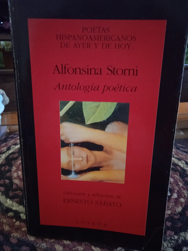 Alfonsina Storni - Antología Poética Ed. Losada ,único