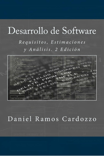 Libro: Desarrollo De Software: Requisitos, Estimaciones Y An