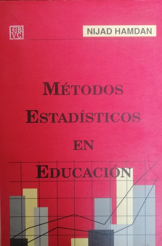 Libro Fisico Métodos Estadísticos En Educación, Nijad Hamdan