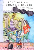 Comprar Boutique Para Brujas Y Brujos Y Otros Cuentos - Kirzner, Tro
