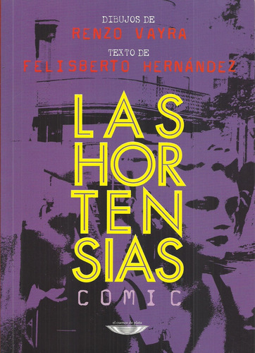 Las Hortensias Cómic - Felisberto Hernandez