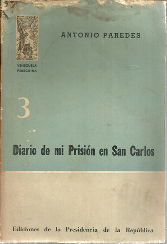 Diario De Mi Prision En San Carlos  Antonio Paredes Ed 1963