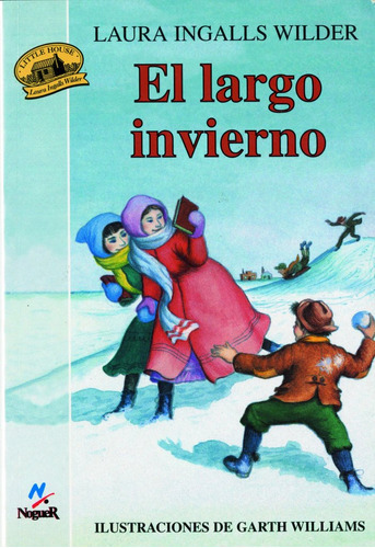 El Largo Invierno, De Ingalls, Laura. Editorial Noguer Ediciones, Tapa Blanda En Español