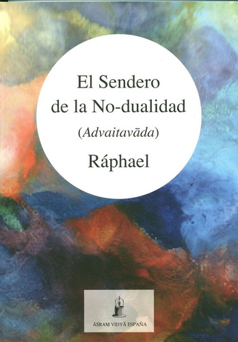 El Sendero De La No-dualidad (libro Original)