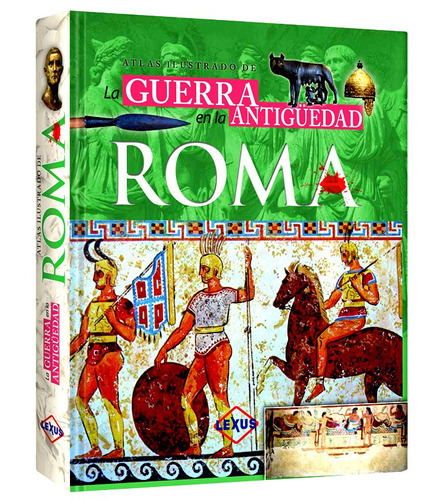 Libro Atlas Ilustrado De La Guerra En La Antigüedad Roma