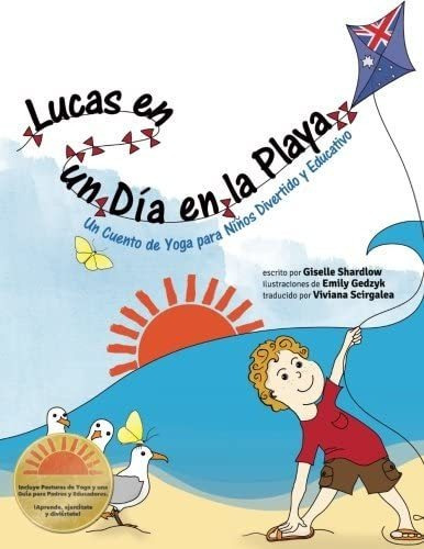 Libro: Lucas En Un Dia En La Playa: Un Cuento De Yoga Para Y