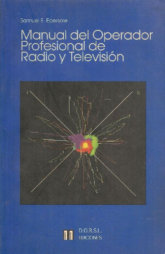 Libro Manual Del Operador Profesional De Radio Y Television