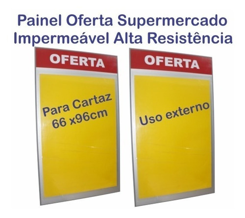 Imagem 4 de 7 de Kit Com 2 Painel Placa Para Cartaz Grande Oferta Uso Externo