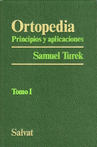 Ortopedia, Principios Y Aplicaciones 2 Vol. - Turek