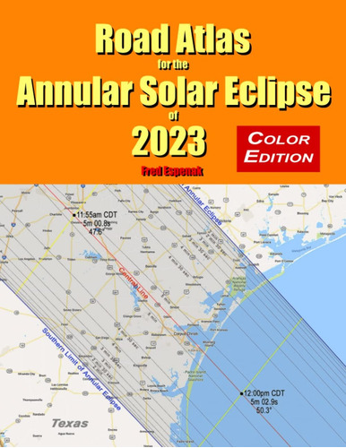 Libro: Road Atlas For The Annular Solar Eclipse Of 2023 - Co