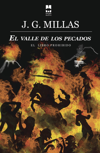 El Valle De Los Pecados, De Millas , J. G..., Vol. 1.0. Editorial La Mirada Malva, Tapa Blanda, Edición 1.0 En Español, 2024