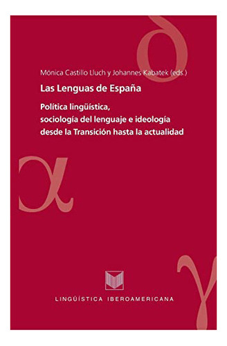 Las Lenguas De España. Politica Linguistica, De Castillo Lluch Moni., Vol. Abc. Editorial Iberoamericana Vervuert, Tapa Blanda En Español, 1