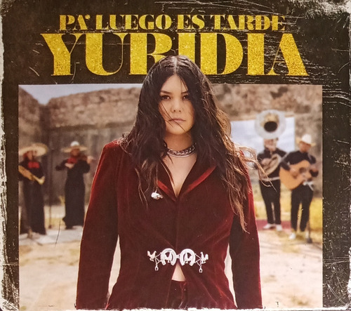 Yuridia - Pa' Luego Es Tarde