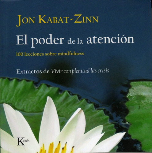 Libro: El Poder De La Atención: 100 Lecciones Sobre De Vivir