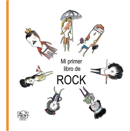 Mi Primer  Libro  De  Rock   Pilar  Segovia