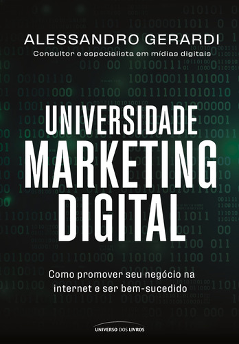 Universidade Marketing Digital, de Gerardi, Alessandro. Universo dos Livros Editora LTDA, capa mole em português, 2021