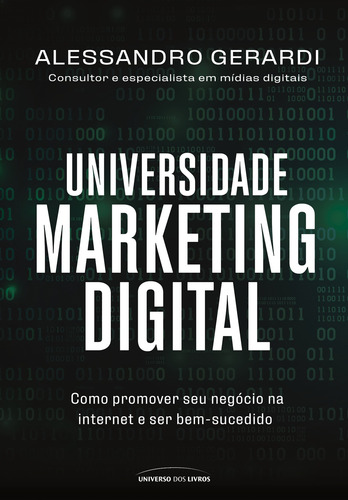 Universidade Marketing Digital, de Gerardi, Alessandro. Editorial Universo dos Livros Editora LTDA, capa mole em português, 2021