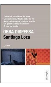 Obra Dispersa - Santiago Loza