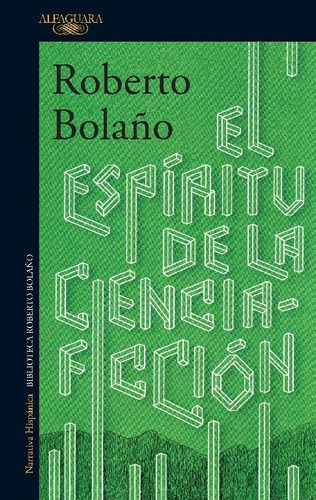 Libro El Espíritu De La Ciencia Ficción, Roberto Bolaño 