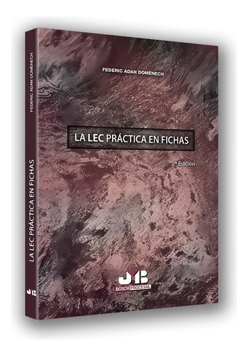 La Lec Prãâ¡ctica En Fichas (segunda Ediciãâ³n), De Adan Domènech, Federic. Editorial J.m. Bosch Editor, Tapa Blanda En Español