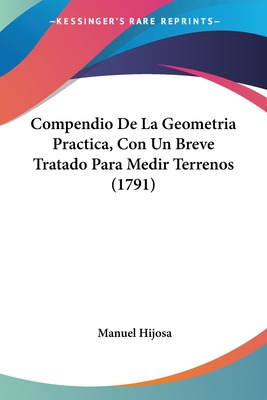 Libro Compendio De La Geometria Practica, Con Un Breve Tr...