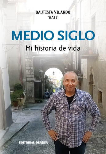 Medio Siglo. Mi Historia De Vida