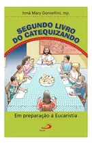 Comprar Segundo Livro Do Catequizando Preparação Eucaristia
