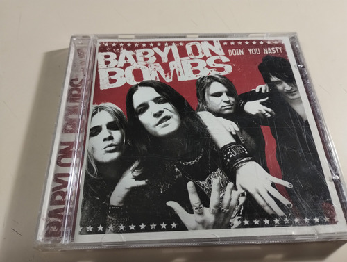 Babylon Bombs - Doin' You Nasty - Made In Sweden