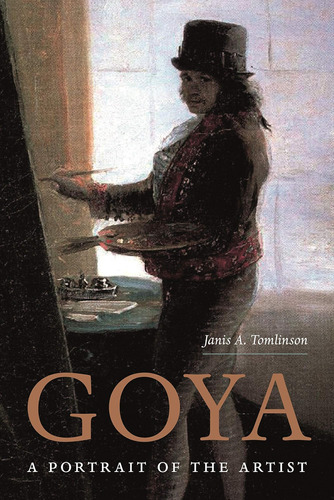 Libro: Goya: A Portrait Of The Artist