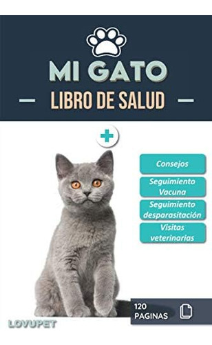 Libro: Libro De Salud - Mi Gato: Folleto De Salud Y Seguimie