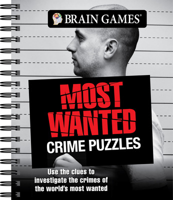 Libro Brain Games - Most Wanted Crime Puzzles: Use The Cl...