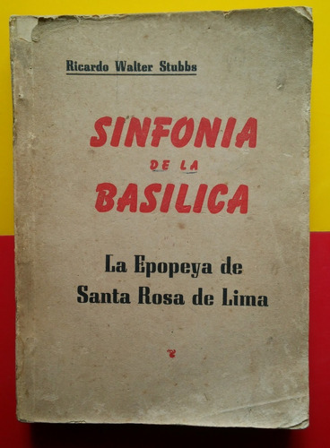 Sinfonía De La Basílica - R. Walter Stubbs 1958 Santa Rosa