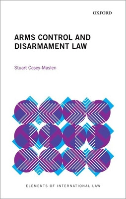 Libro Arms Control And Disarmament Law - Casey-maslen, St...