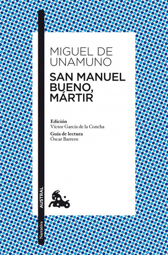 San Manuel Bueno, Mártir, De Unamuno, Miguel De. Serie Austral Editorial Austral México, Tapa Blanda En Español, 2021