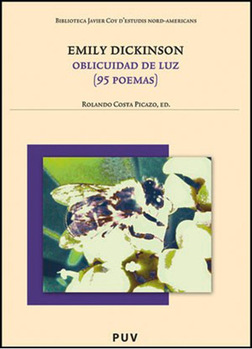 Emily Dickinson, De Es Varios Y Rolando Costa Picazo. Editorial Publicacions De La Universitat De València, Tapa Blanda En Español, 2011