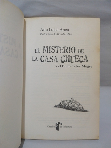 Imagen 2 de 5 de El Misterio De La Casa Chueca Y El Bulto Color Mugre Ana Lui